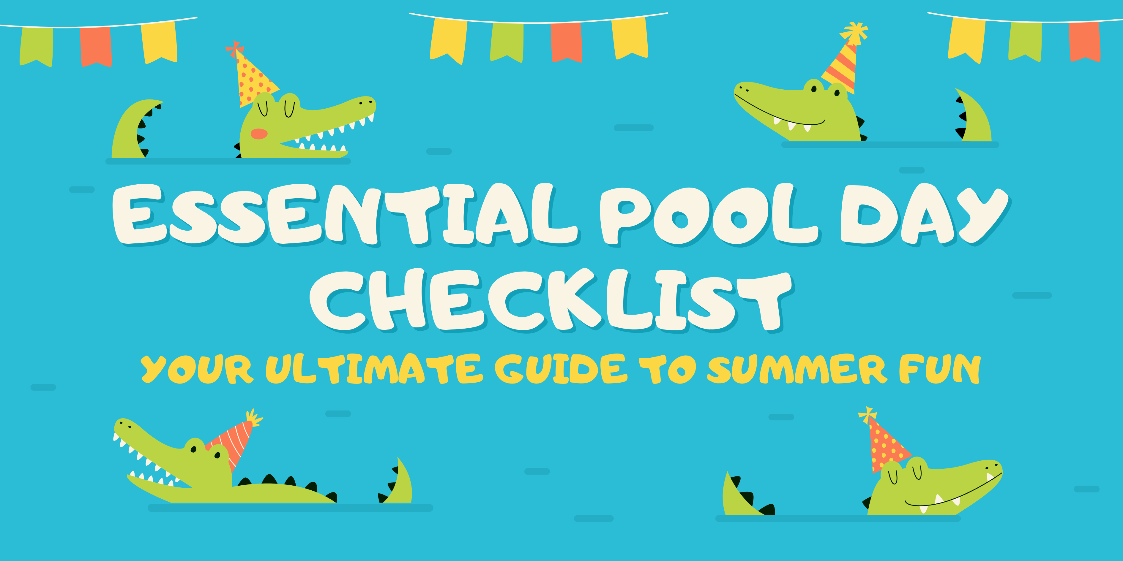 Essential Pool Day Checklist – Your Ultimate Guide to Summer Fun
