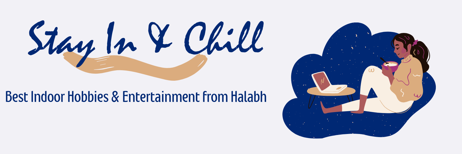 Stay In & Chill: Best Indoor Hobbies & Entertainment from Halabh