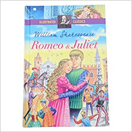 Illustrated Classics Romeo & Juliet