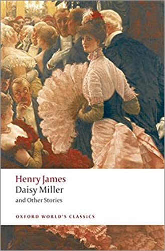Daisy Miller and Other Stories Oxford World's Classics