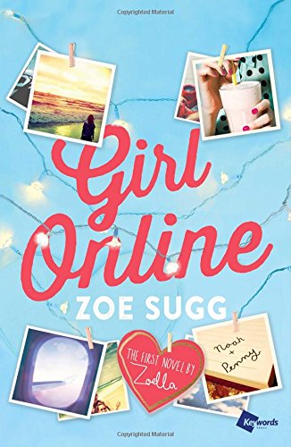 Girl Online The First Novel by Zoella (1) (Girl Online Book)