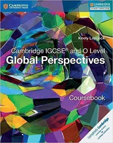 Cambridge IGCSE and O Level Global Perspectives Coursebook (Cambridge International IGCSE)
