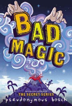 Bad Magic The Bad Books