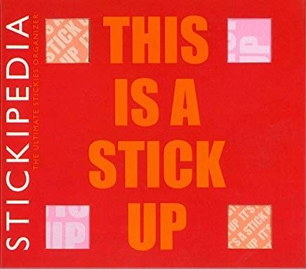 Stickiepedias This Is A Stick Up